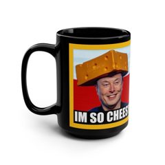 I'm So Cheesy | Elon Musk Cheese Hat Mug
